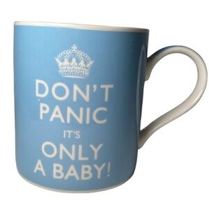 KENT POTTERY Mug 'Don't Panic It's Only A Baby' Baby Boy 12 oz Cup